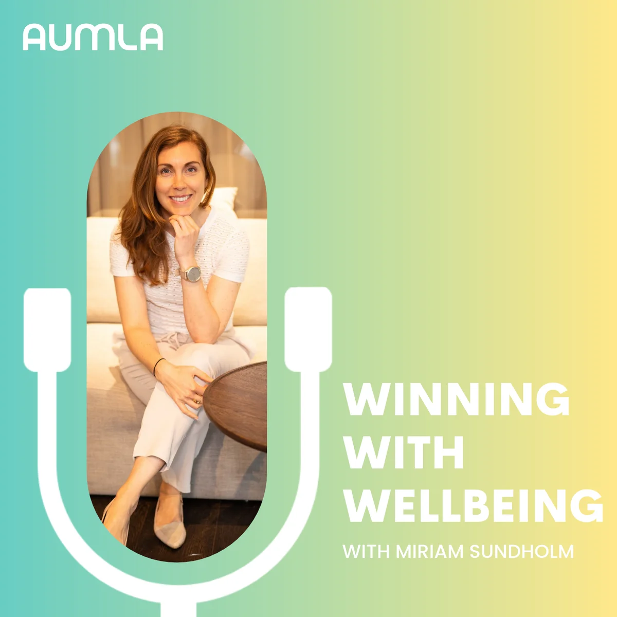 Omslaget till podden Winning with Wellbeing med Miriam Sundholm